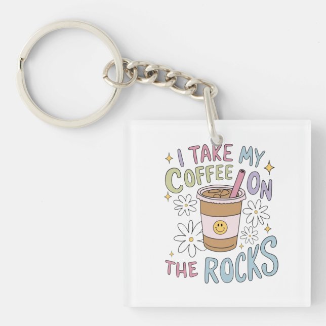 Coffee on the Rocks Keychain (Front)