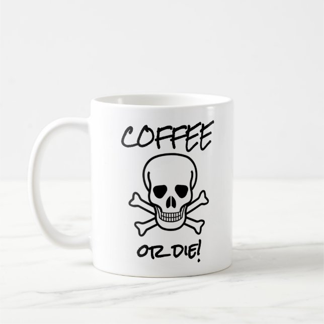 Coffee or Die Coffee Mug (Left)