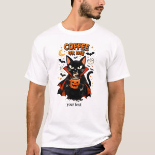 Coffee Or Die Vampire Black Cat Halloween T-Shirt