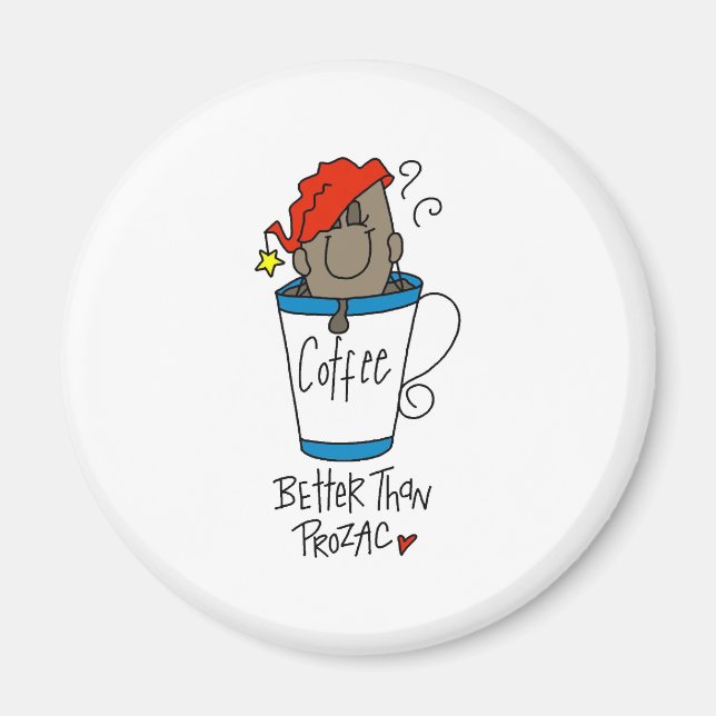 Coffee or Prozac Magnet (Front)