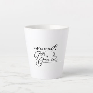 Coffee or Tea? Latte Mug