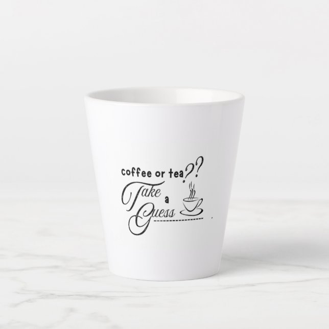 Coffee or Tea?  Latte Mug (Front)