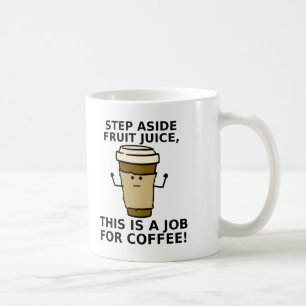Coffee Over Juice Funny Mug