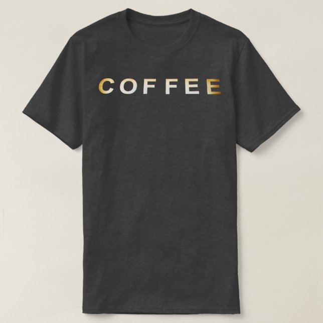 Coffee Photo Art Text T-Shirt (Design Front)