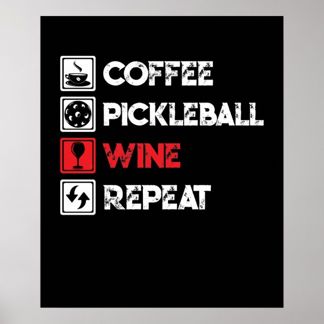 Coffee Pickleball Wine Repeat Funny Poster (Front)