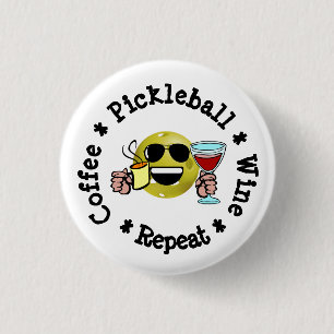 Coffee, Pickleball, Wine, Repeat Pickleball Addict 1 Inch Round Button