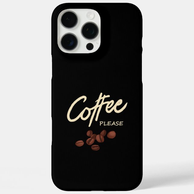 Coffee Please Coffee Lover Case-Mate iPhone Case (Back)
