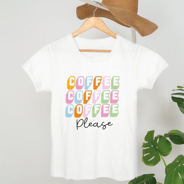 Coffee Please,  funny coffee Quotes, coffee lover  T-Shirt (Creator Uploaded)