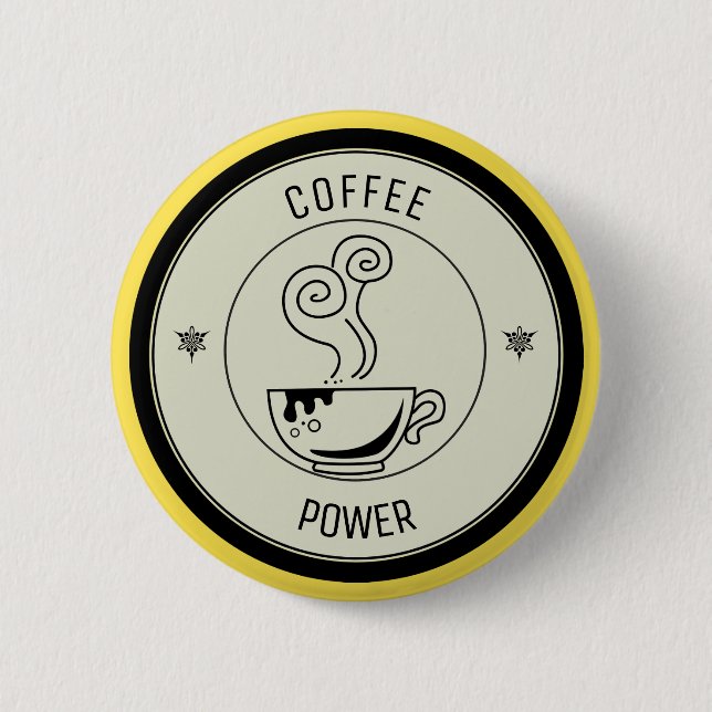 Coffee Power 2 Inch Round Button (Front)