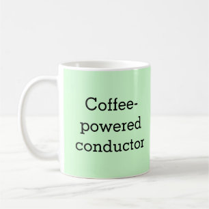 Coffee-Powered Conductor Musician's Personalized Coffee Mug