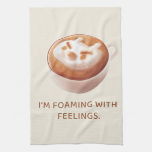 Coffee Pun: Iron T Foaming With Feelings Art Kitchen Towel