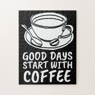 COFFEE PUZZLE, GOOD DAYS START WITH COFFEE JIGSAW PUZZLE