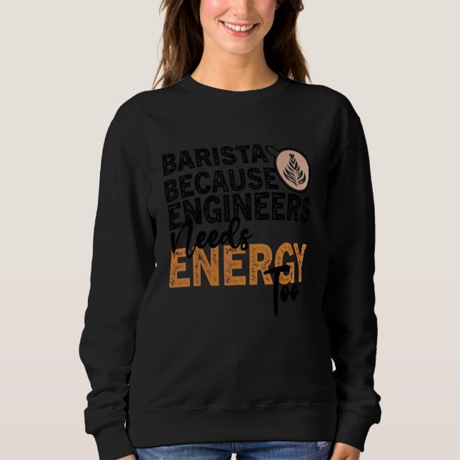 Coffee  Quote Coffee Addict Cool Coffee  2 Sweatshirt (Front)