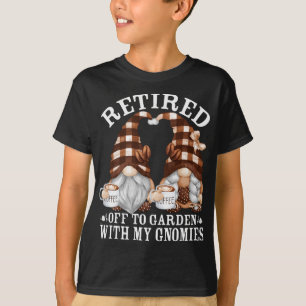 Coffee Quote For Retired Grandparents - Funny Gard T-Shirt
