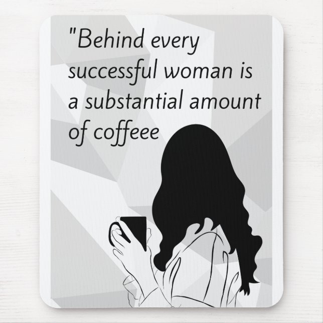 coffee quote  mouse pad (Front)