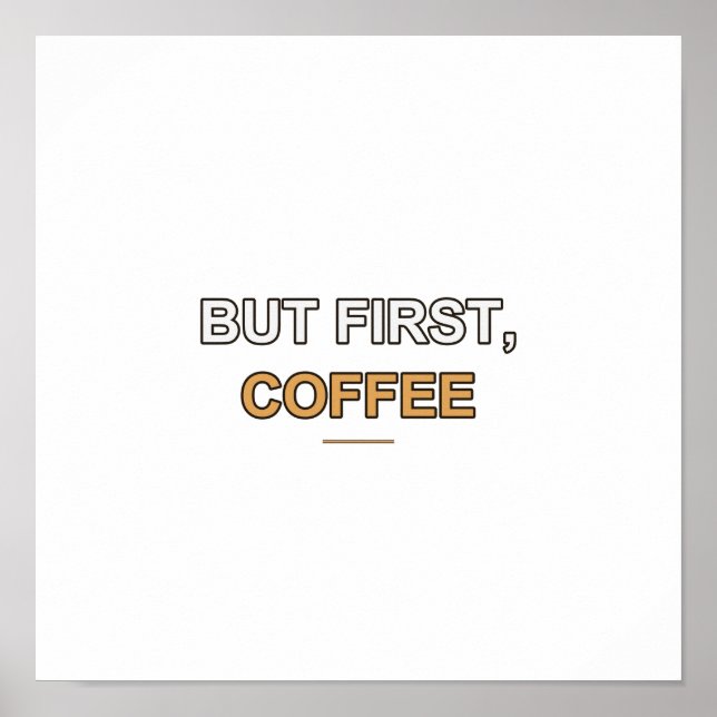 Coffee Quote Poster - Typographic Wall Art (Front)