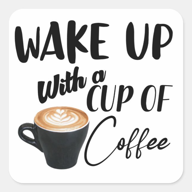 coffee quote square sticker (Front)