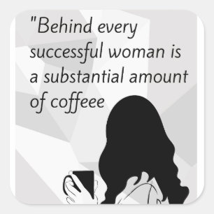 coffee quote  square sticker