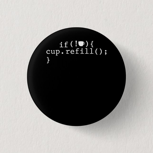 Coffee Refill Smart Coding Software Engineer 1 Inch Round Button (Front)