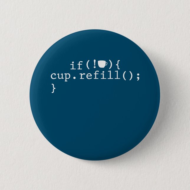 Coffee Refill Smart Coding Software Engineer 2 Inch Round Button (Front)