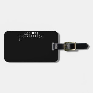 Coffee Refill Smart Coding Software Engineer Luggage Tag