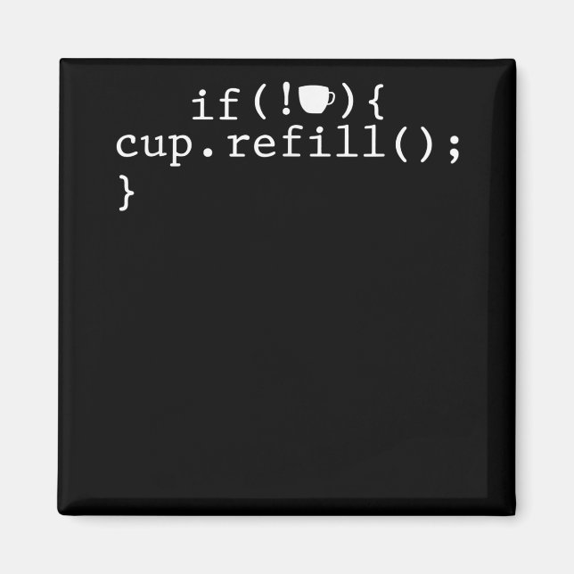 Coffee Refill Smart Coding Software Engineer Magnet (Front)