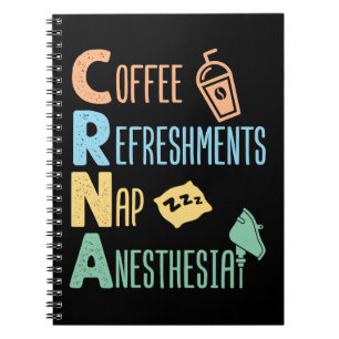 Coffee Refreshments Nap Anesthesia CRNA Notebook