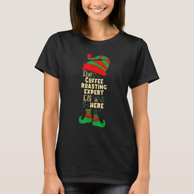 Coffee Roasting Expert Elf Christmas Matching Fami T-Shirt (Front)
