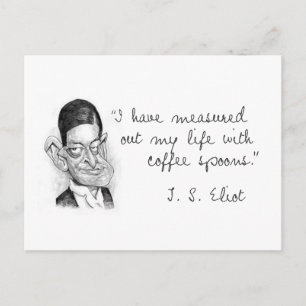 Coffee Sayings From T. S. Eliot Postcard