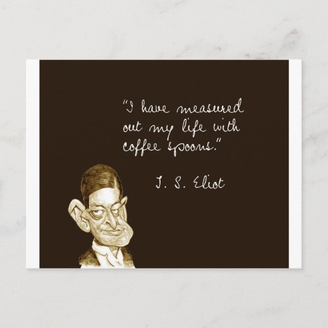 Coffee Sayings From T. S. Eliot Postcard (Front)