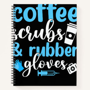 Coffee Scrub And Rubber Gloves Medical Assistant Notebook