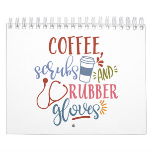 Coffee Scrubs And Rubber Gloves Design For Nurse Calendar