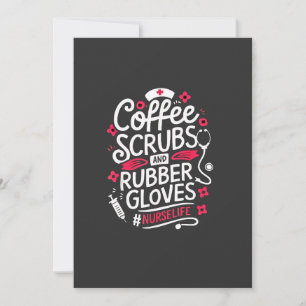 Coffee Scrubs and Rubber Gloves Nursing Nurse Thank You Card