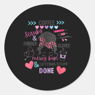 Coffee Scrubs Rubber Gloves Messy Classic Round Sticker