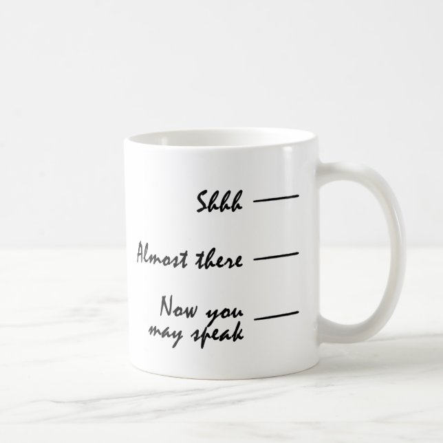 Coffee - Shhh Don't Speak Coffee Mug (Right)