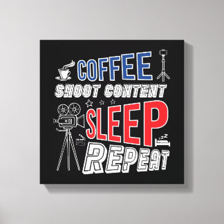 Coffee Shoot Content Sleep Repeat  Canvas Print
