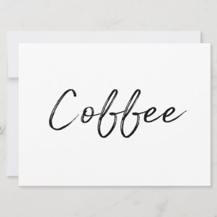 "Coffee" Sign   Stylish Hand Lettered