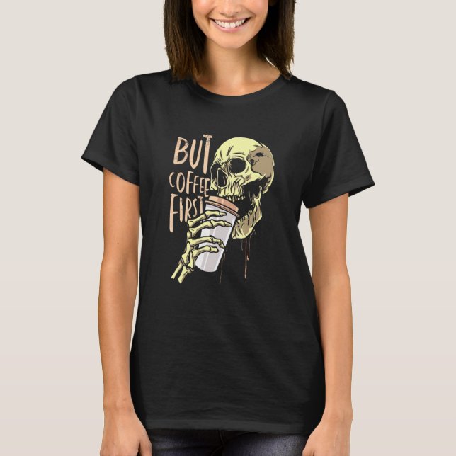 Coffee Skull Coffee Addiction T-Shirt (Front)