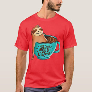 Coffee Sloth 1 T-Shirt