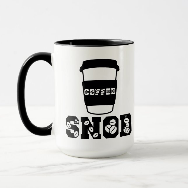 Coffee snob funny quote for coffee enthusiast mom mug (Left)