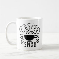 Coffee Snob