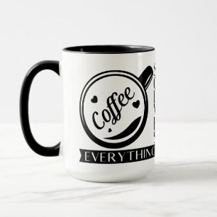 Coffee solves everything funny quote black white mug