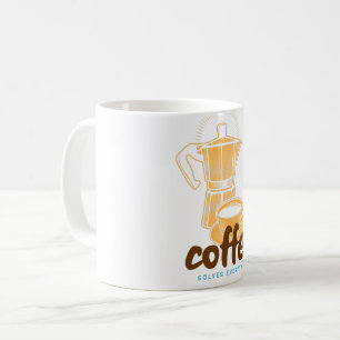 Coffee Solves Everything Mug