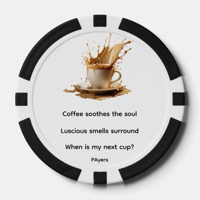 Coffee Soothes the Soul Poker Chips (Front)