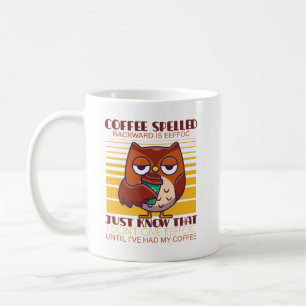 Coffee Spelled Backward Is Eeffoc Mug