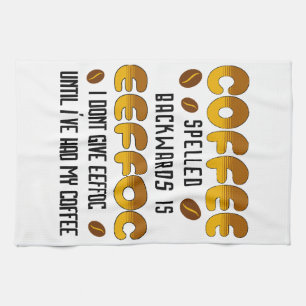 Coffee Spelled Backwards Coffee lover Kitchen Towel