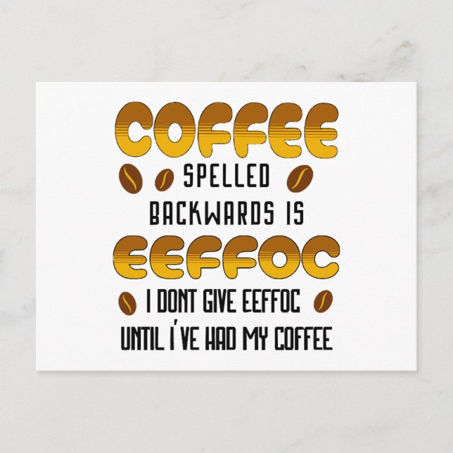 Coffee Spelled Backwards Coffee lover Postcard (Front)