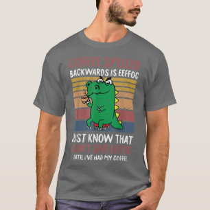 Coffee Spelled Backwards Is Eeffoc Caffeine Barist T-Shirt