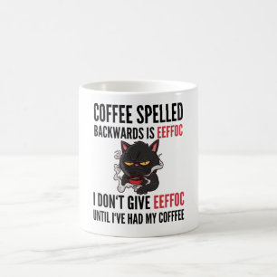 Coffee Spelled Backwards Is Eeffoc - Cat Coffee Mug
