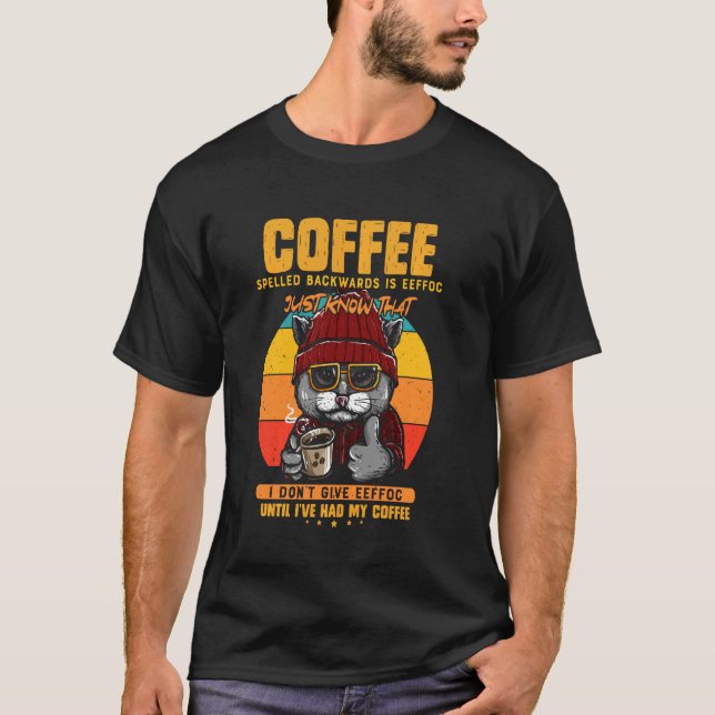 Coffee Spelled Backwards Is Eeffoc Cat Drinking Co T-Shirt (Front)